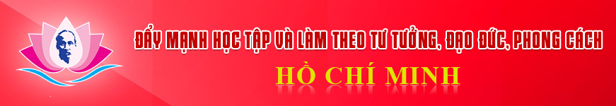 Học tập và làm theo tư tưởng, đạo đức, phong cách Hồ Chí Minh